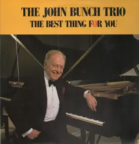 John Bunch Trio - The Best Thing For You