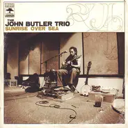 The John Butler Trio - Sunrise Over Sea