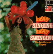 The John Cacavas Singers - Happy Singing - Happy Swinging