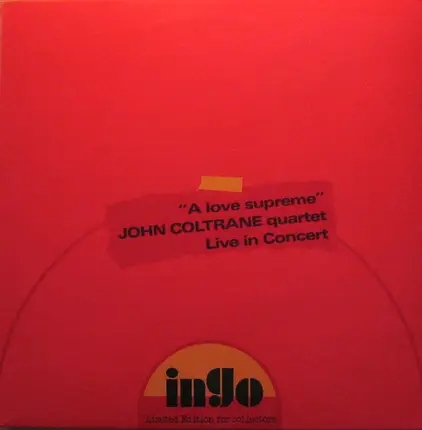 The John Coltrane Quartet - A Love Supreme - Live In Concert