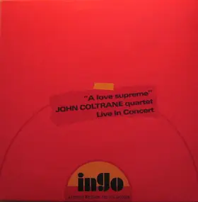 John Coltrane - "A Love Supreme" Live In Concert