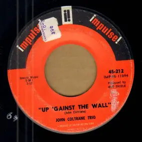 John Coltrane - Nancy (With The Laughing Face) / Up 'Gainst The Wall