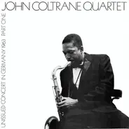 The John Coltrane Quartet - Unissued Concert In Germany 1963 Part One