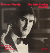 The John Crocker Quartet - Fine and Dandy