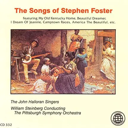 Stephen Foster - The Songs Of Stephen Foster
