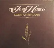 CD - The John Henrys - Sweet As The Grain - Digipak