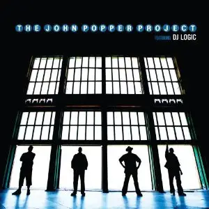 The John Popper Project Featuring DJ Logic - The John Popper Project Featuring DJ Logic