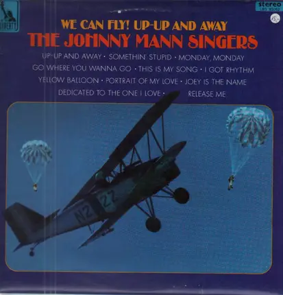 The Johnny Mann Singers - We Can Fly! Up-Up And Away