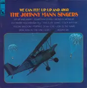LP - The Johnny Mann Singers - We Can Fly! Up-Up And Away