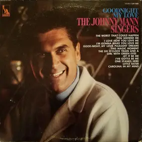 Johnny Mann Singers - Goodnight My Love