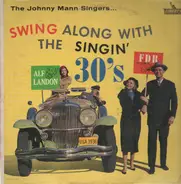 The Johnny Mann Singers - Swing Along With The Singin' 30's