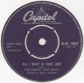the johnny otis show - All I Want Is Your Love