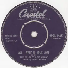 the johnny otis show - All I Want Is Your Love