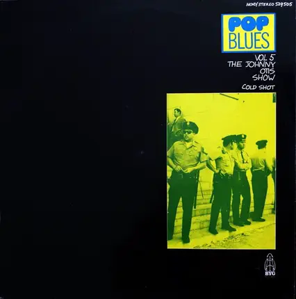 The Johnny Otis Show - Pop Blues Vol 5, Cold Shot
