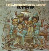 the johnny otis show - Cuttin' Up