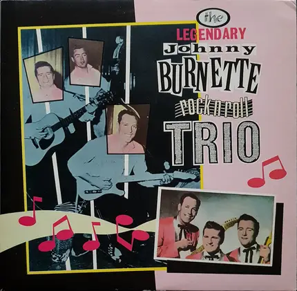 The Johnny Burnette Trio - The Legendary Johnny Burnette Rock'n'Roll Trio