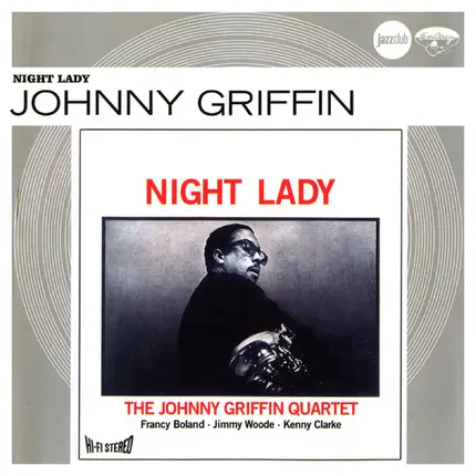 The Johnny Griffin Quartet - Night Lady (Jazz Club Originals)