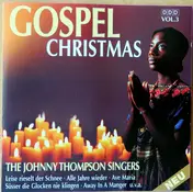 the johnny thompson singers - Gospel Christmas Vol 3