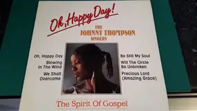 the johnny thompson singers - Oh Happy Day!