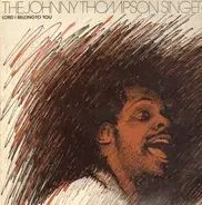 The Johnny Thompson Singers - Lord I belong To You