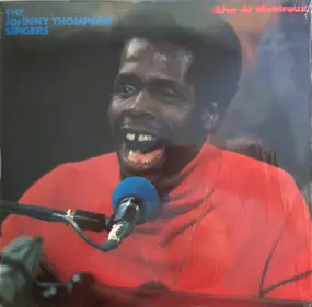 the johnny thompson singers - Live At Montreux