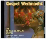 The Johnny Thompson Singers - Gospel Weinacht