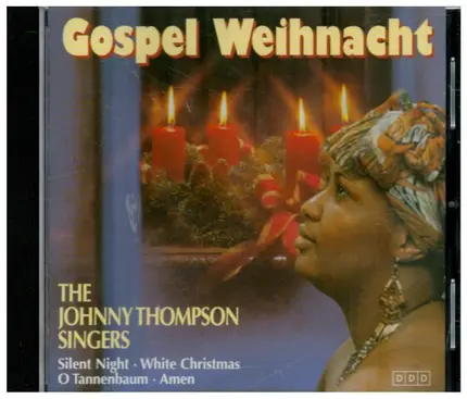The Johnny Thompson Singers - Gospel Weinacht