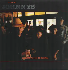 The Johnnys - Grown Up Wrong