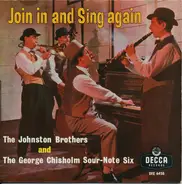 The Johnston Brothers , The George Chisholm Sour-Note Six - Join In And Sing Again