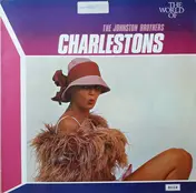 The Johnston Brothers - The World Of The Johnston Brothers - Charlestons