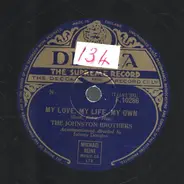 The Johnston Brothers - My Love, My Life' My Own / Oh Baby Mine I Get So Lonely