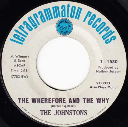 The Johnstons - My House / The Wherefore And The Why
