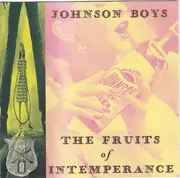 CD - The Johnson Boys - The Fruits Of Intemperance