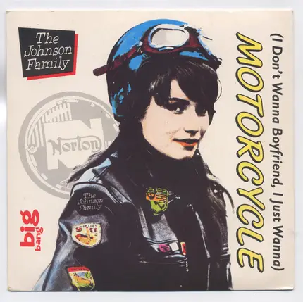 The Johnson Family - (I Don't Wanna Boyfriend, I Just Wanna) Motorcycle