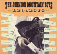 The Johnson Mountain Boys - Requests