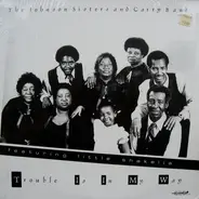 The Johnson Sisters And Carry Band Featuring Shakelia Moore - Trouble Is In My Way