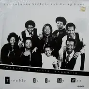 The Johnson Sisters And Carry Band Featuring Shakelia Moore - Trouble Is In My Way