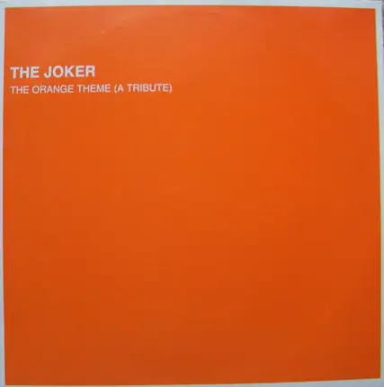 The Joker - The Orange Theme (A Tribute)