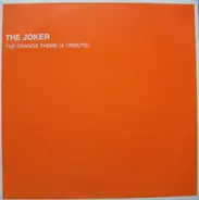 The Joker - The Orange Theme (A Tribute)