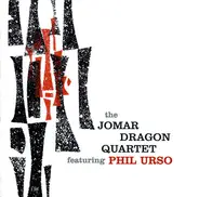 The Jomar Dragon Quartet Featuring Phil Urso - The Jomar Dragon Quartet Featuring Phil Urso