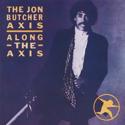The Jon Butcher Axis - Along the Axis