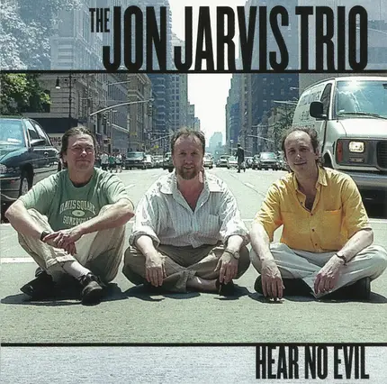 The Jon Jarvis Trio - Hear No Evil