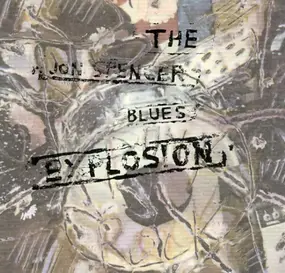 Jon Spencer Blues Explosion - The Jon Spencer Blues Explosion