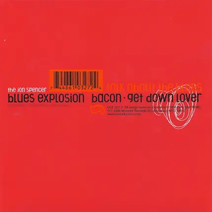 The Jon Spencer Blues Explosion - Talk About The Blues