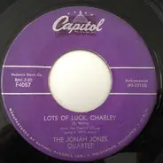 The Jonah Jones Quartet - Lot's Of Luck Charley / Night Train