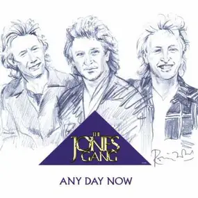 The Jones Gang - Any Day Now