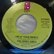 The Jones Girls - I'm At Your Mercy