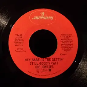 The Joneses - Hey Babe (Is The Gettin' Still Good?)