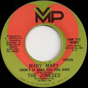 The Joneses - Mary Mary (Don't It Make You Feel Bad)