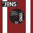 7inch Vinyl Single - The Jons - Walk Towards The People